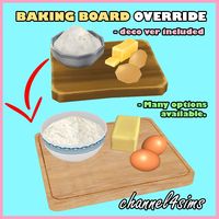 TS4: Baking Board Override + deco