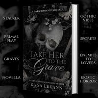 TAKE HER TO THE GRAVE - Releasing November 8th! 🖤🔪