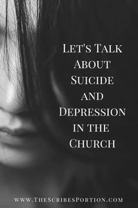 Let's Talk About Depression in the Church - The Scribe's Portion