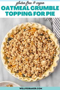 This easy oatmeal crumble topping will be the perfect addition to your favorite fruit pie recipe! Use this to replace the top crust in your favorite pie recipe. It's filled with oats, nuts and brown sugar and makes a delightful addition to any pie!