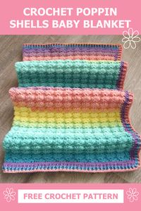 Crochet poppin shells baby blanket - Free Crochet Pattern. #crochetblanket #crochetforbaby #crochetforbeginners #freecrochetbabyblanket