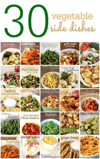 30 Delicious Vegetable Side Dishes from SixSistersStuff.com!