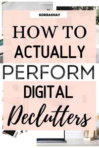 Jul 8, 2020 - It is amazing how your digital life can become as cluttered as your home can now! There are now so many things that used to be on paper that are now stored online and when you close out of the account, app, file, etc you don’t see them anymore unlike piles of paper laying around… Read More How To Perform a Digital Declutter