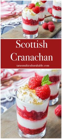 A recipe for Cranachan- Tara's Multicultural Table- This Scottish dessert is made with layers of crushed raspberries and whipped cream flavored with Scotch whisky, toasted pinhead oats, and honey.