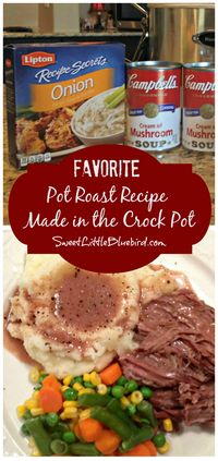 FAVORITE POT ROAST RECIPE ~ MADE IN THE CROCK POT!! Super easy to throw together, full of flavor, perfect for a busy day. Simple to tailor to your taste. #ComfortFood | SweetLittleBluebird.com