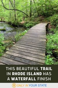 This easy Rhode Island trail is a beginner-friendly hike with beautiful boardwalks and a waterfall finish. You'll also love the rock stairs!