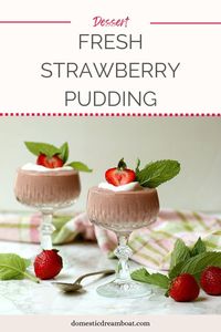 Use the season's fresh strawberries and not a box to make homemade strawberry pudding. A sweet and slightly tangy dessert that's full of strawberry flavor. #puddingrecipes #strawberryrecipes #summerdessert