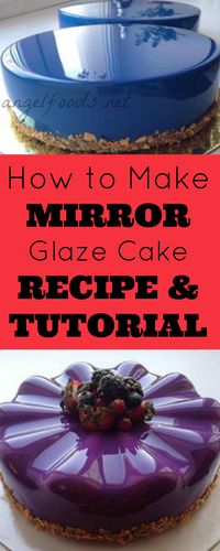 How to Make Mirror Glaze (Shiny) Cakes: Recipe & Tutorial | The latest craze to hit the caking world is the out-of-this-world shiny, mirror-like glaze and glazing effect. It is cool stuff!