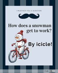 Hopefully he won't get two tired and melt! Let's make YOUR dreams... Realty! #snowman #bicycle #work #melt #winter #dadjokes #kidjokes #funforthewholfamily #casuallypro #dreamstorealty