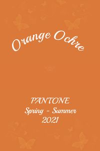 Pantone Orange Ochre #pantone #fashion #trends #color #ss2021 #