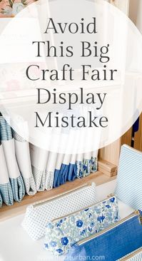 This is the most common display mistake I see vendors make at craft shows. It makes it harder for people to shop and can lower the perceived value of your products.