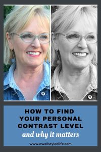 How To Find Your Personal Contrast Level - A Well Styled Life®