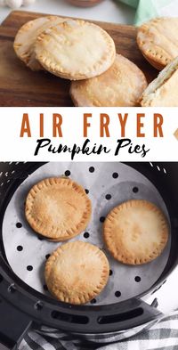 Air Fryer Mini Pumpkin Pies | DINE DREAM DISCOVER