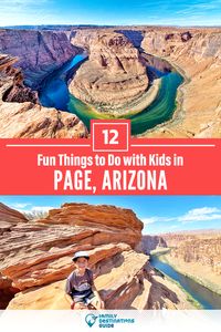 Dreaming about a family vacation to Page, AZ and looking for things to do? We’re FamilyDestinationsGuide, and we’re here to help: Discover the most fun things to do in Page with kids - so you get memories that last a lifetime! #page #pagethingstodo #pagewithkids #pageactivities