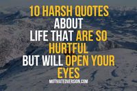 Life is a journey filled with highs and lows, where harsh realities can sometimes be the most powerful teachers. Amidst... <p>The post 10 Harsh Quotes About Life That Are So Hurtful But Will Open Your Eyes first appeared on MOTIVATED VERSION.</p>