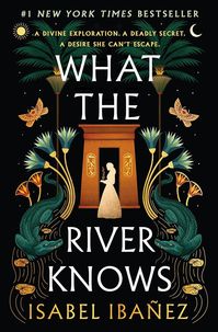 The Mummy meets Death on the Nile in What the River Knows, Isabel Ibañez's lush, immersive historical fantasy set in Egypt and filled with adventure, a rivals-to-lovers romance, and a dangerous race. Bolivian-Argentinian Inez Olivera belongs to the glittering upper society of nineteenth century Buenos Aires, and like t