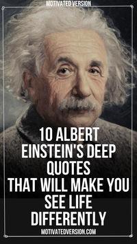 10 Albert Einstein's Deep Quotes That Will Make You See Life Differently