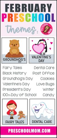 February Preschool Themes! Valentine's Day, Groundhog's Day, President's Day, MLK, Dental Care, Post Office, Love Bugs, 100th Day of School, Cookies & Candy February Preschool Themes