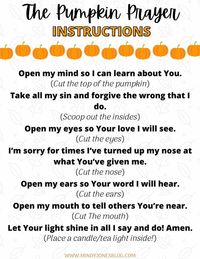 This printable pumpkin prayer activity is the perfect way to help teach your kids about God this fall! This activity walks you through step by step carving a pumpkin. As you do each step of craving with your kids, read the pumpkin prayer and remind them of what it truly means to be a Christian. This printable includes wall art to hang up in your home, an instructions page, and a bonus... FREE bookmarks with the pumpkin prayer on them to print out, laminate, and encourage your kids in reading too