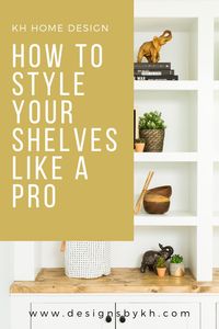 Have you ever tried to style your shelves yourself? Tough right!? Want to know a secret? It takes some serious skills to get it just right (some designers don’t even do their own styling for this reason!)