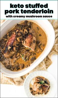 Try this easy keto pork tenderloin with a creamy mushrooms sauce for a tasty low carb dinner.