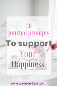 Happiness is something we all strive for, no matter how hard life gets. These 20 amazing journal prompts can support your happiness #journalprompts #happiness #happy