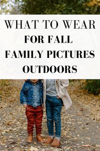 It's time to plan your fall outfits for your fall family photos! This is your stress-free guide to choosing the best fall family pictures outfits. From fall color palettes to family outfit ideas and more, here's what to wear for fall family pictures outdoors in the fall!