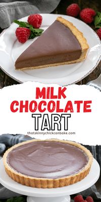 Milk Chocolate Tart with a sweet shortbread crust and rich, luscious milk chocolate filling! Every bite is sublime!!