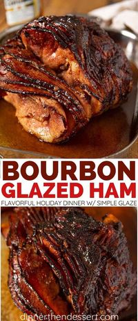 Bourbon Glazed Ham is an easy, flavorful main dish for the holidays. Simple glaze of bourbon, brown sugar, and orange juice, ready in just a few hours. #ham #roastedham #bourbon #bourbonham #glazedham #christmasdinner #holidaydinner #dinnerthendessert