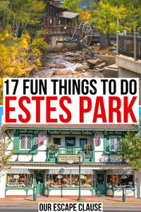 17 Best Things to Do in Estes Park, CO - Our Escape Clause