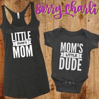 Little Dude's Mom Tank Top matching set baby toddler kid mom and dad