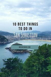 Things to do in San Sebastian Spain | Must visits! | Mrs Bosman Travel