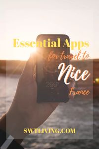 13 Essential Free Apps for Travel to Nice, France | SWTliving