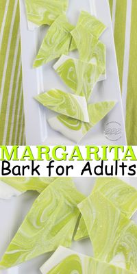 MARGARITA BARK RECIPE FOR ADULTS | Dine Dream Discover