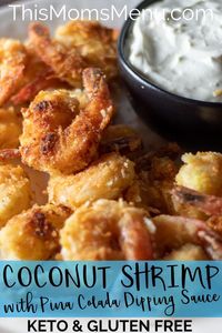 These Crispy Coconut Shrimp are the perfect low carb appetizer or meal, serve them with pina colada dipping sauce for the perfect combination!