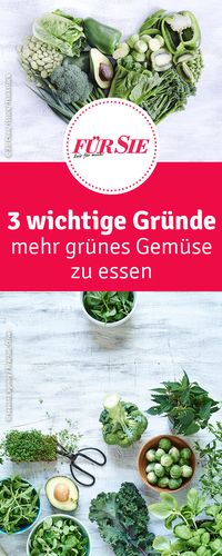 3 wichtige Gründe mehr grünes Gemüse zu essen