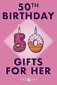 50th Birthday Gifts for Her – 21 Gift Ideas for Her 50th Birthday | Taz & Jay | #giftideas #gifts #birthdaygifts