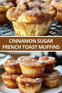 Cinnamon Sugar French Toast Muffins