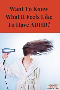 Want To Know How It Feels To Have ADHD? ~ A dose of healthy distraction with Liz Lewis