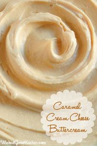 Caramel Cream Cheese Buttercream by WickedGoodKitchen.com ~ Rich, creamy, light & fluffy, packed with flavor, this caramel buttercream has the texture of mousse and tastes like cheesecake with caramel sauce or a caramel sundae! #cake #dessert #filling #frosting #recipe