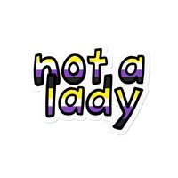 Tired of "hey ladies" and being so casually misgendered? Add some nonbinary pride to your water bottle, laptop, or notebook with this waterproof "not a lady" sticker.