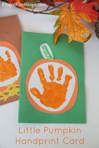 Little Pumpkin Handprint Card - Make it to send or as a keepsake!