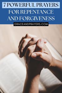 Unlock the door to a renewed relationship with God through repentance and forgiveness.  Explore 7 dynamic prayers designed to foster a deep sense of repentance and secure divine forgiveness, marking the beginning of a transformative spiritual renewal.  Embrace this opportunity for profound personal growth. Visit Grace and Prayers to read all 7.