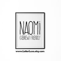 Naomi - (Hebrew) friendlyThis listing is for an INSTANT DOWNLOAD. You will receive a JPG file that you can print. If you also want a PDF, let me know. You chose the perfect name for your baby. Now you can display it in your nursery! I designed this print using the definitions from my book Baby Names Made Easy (Simon & Schuster, 2009). My LetterLuxe Printable Nursery Décor is inspired by my love of typography, names, and inspirational messages. These digital downloads are the perfect addition to