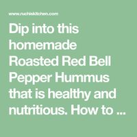 Dip into this homemade Roasted Red Bell Pepper Hummus that is healthy and nutritious. How to maek Roasted Red Bell Pepper And Chickpea Hummus Recipe,