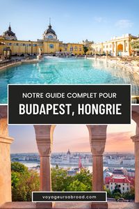 Le guide complet pour visiter la ville de Budapest en Hongrie. Que faire à Budapest ? Comment passer une semaine à Budapest ? Comment passer 4 jours à Budapest ? Que voir à Budapest ? Voyager à Budapest ? Voyages Budapest ? Tourisme Budapest