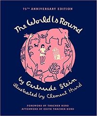 The World Is Round: Amazon.co.uk: Gertrude Stein, Clement Hurd, Thacher Hurd: 9780062203076: Books