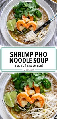 Shrimp Pho Noodle Soup - JZ Eats