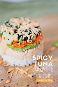 Spicy Tuna Sushi Stack recipe with a video on how to stack it. An awesome lunch idea.