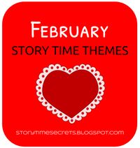 Story Time Secrets: February Story Time Themes